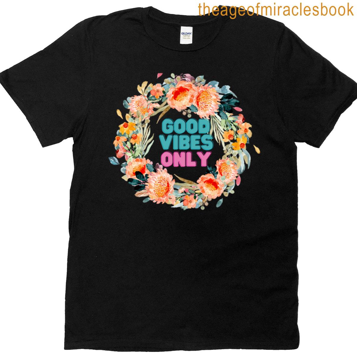 Good Vibes Only T-shirt