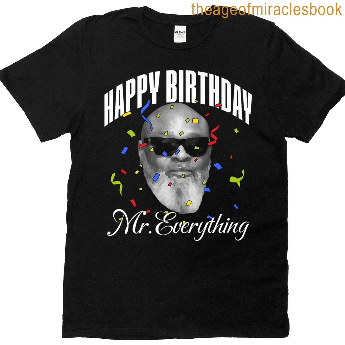 Happy Birthday Mr Everything Premium T-shirt