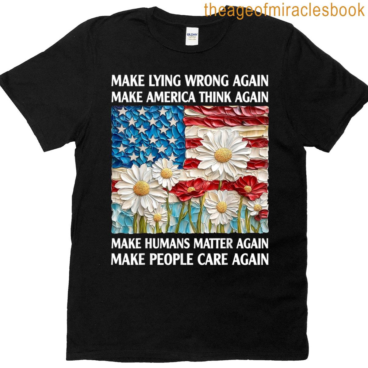Make Lying Wrong Again Humans Rights T-shirt