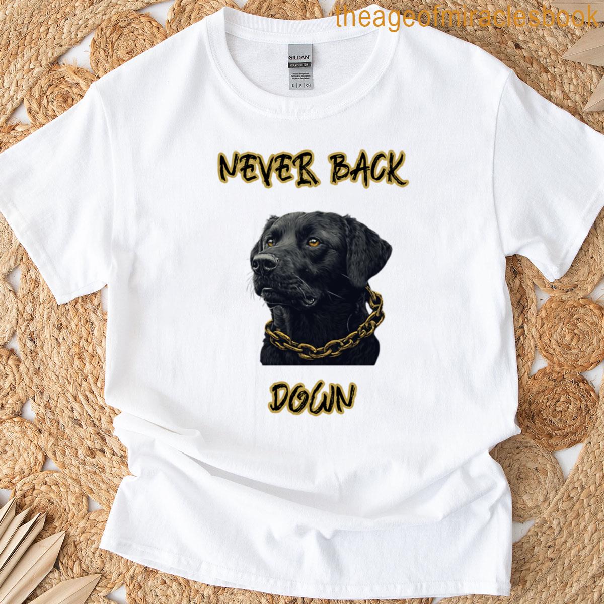 Never Back Down T-shirt
