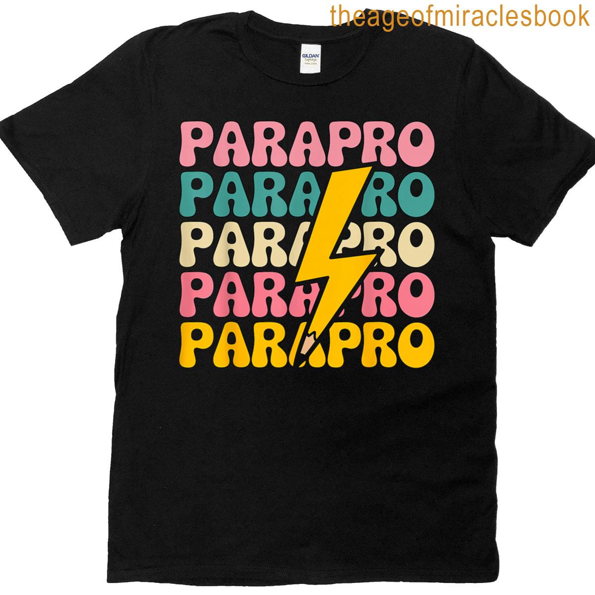 Paraprofessional Teacher Parapro T-shirt