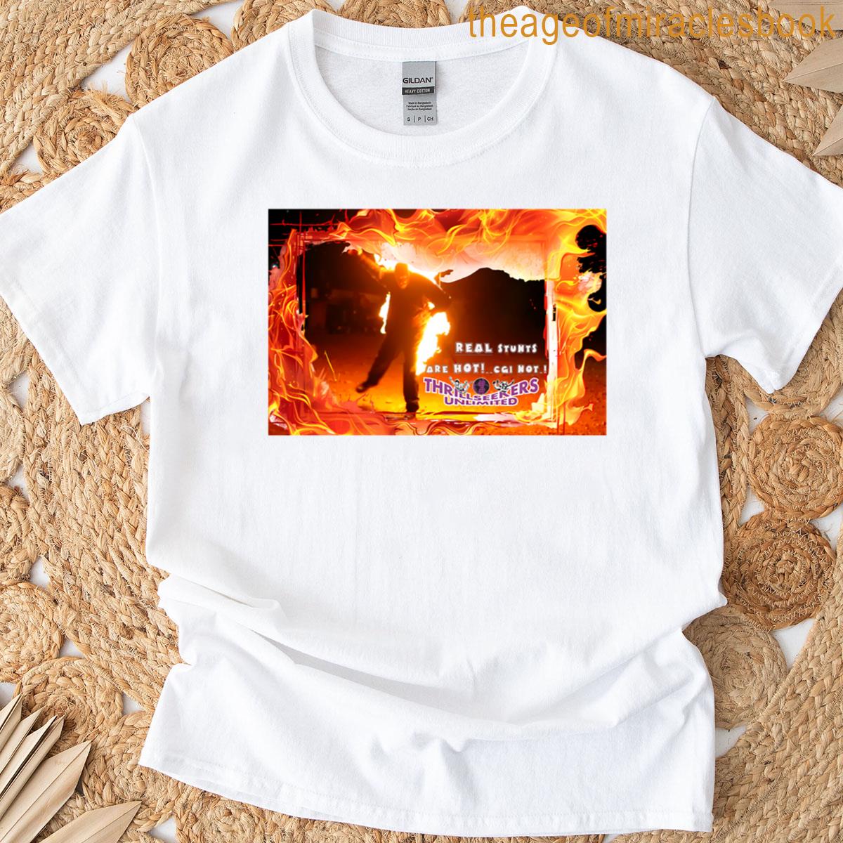 Real Stunts Are Real T-shirt