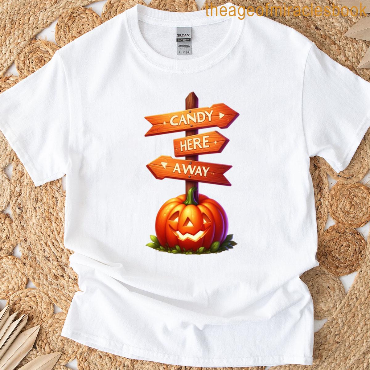 Sweets Here Lets Go T-shirt