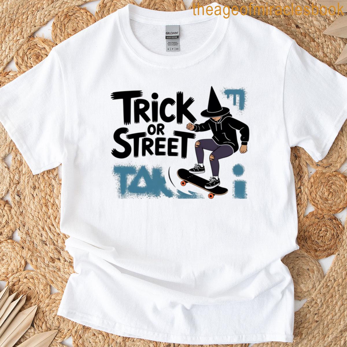 Trick Or Street T-shirt