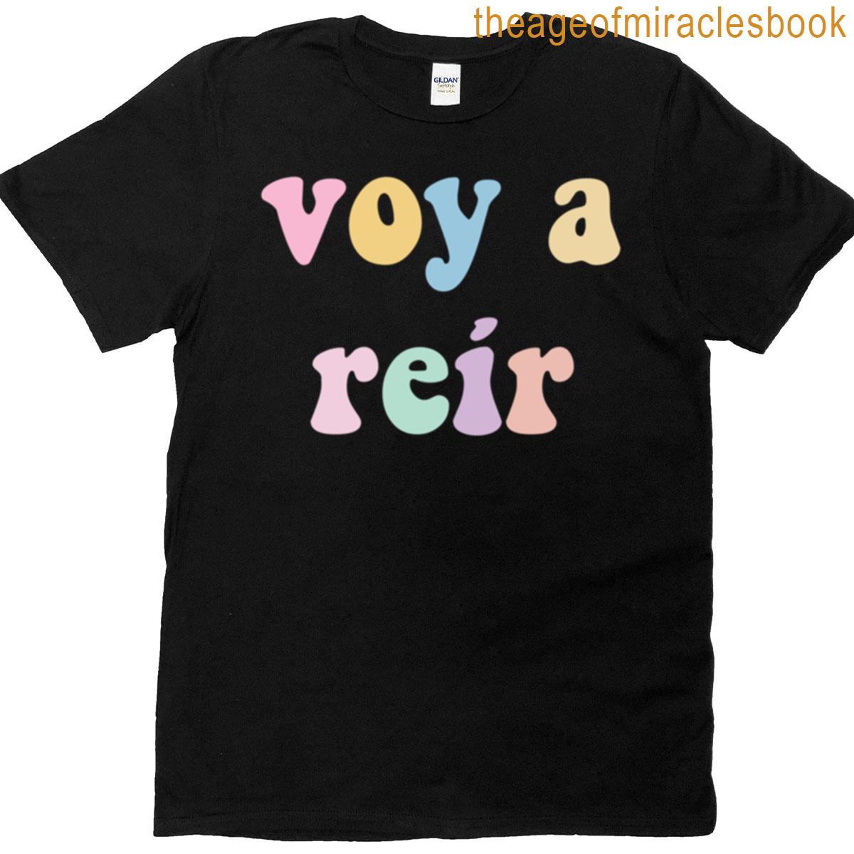 Voy A Rer Sticker T-shirt