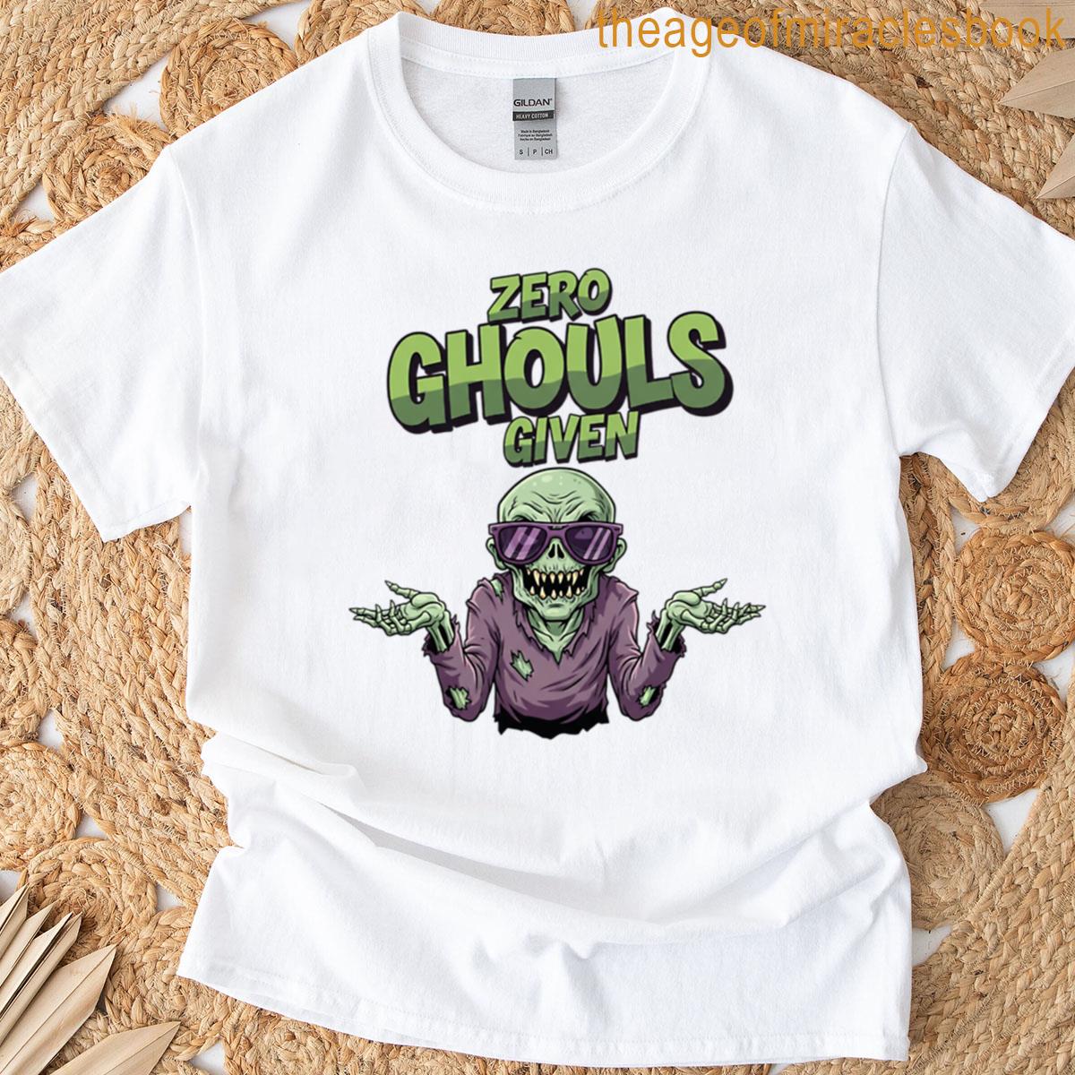 Zero Ghouls Given T-shirt