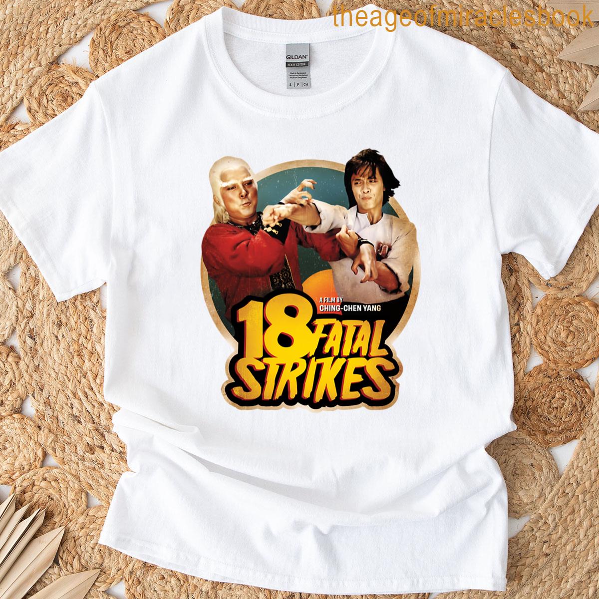 18 Fatal Strikes T-shirt