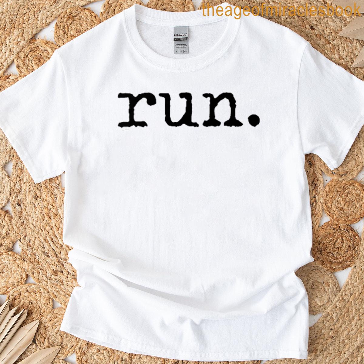 Funny Meme Design – Run T-shirt