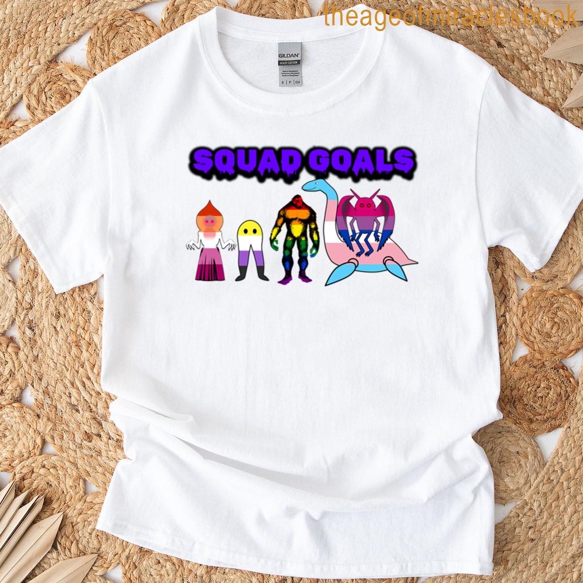 Squad Goals T-shirt