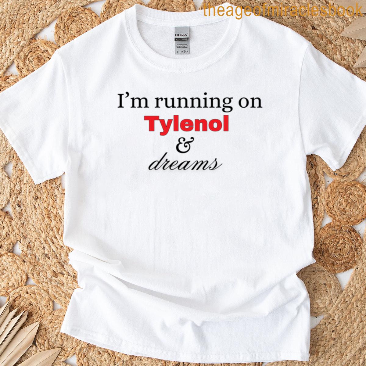 Tylenol Dreams T-shirt