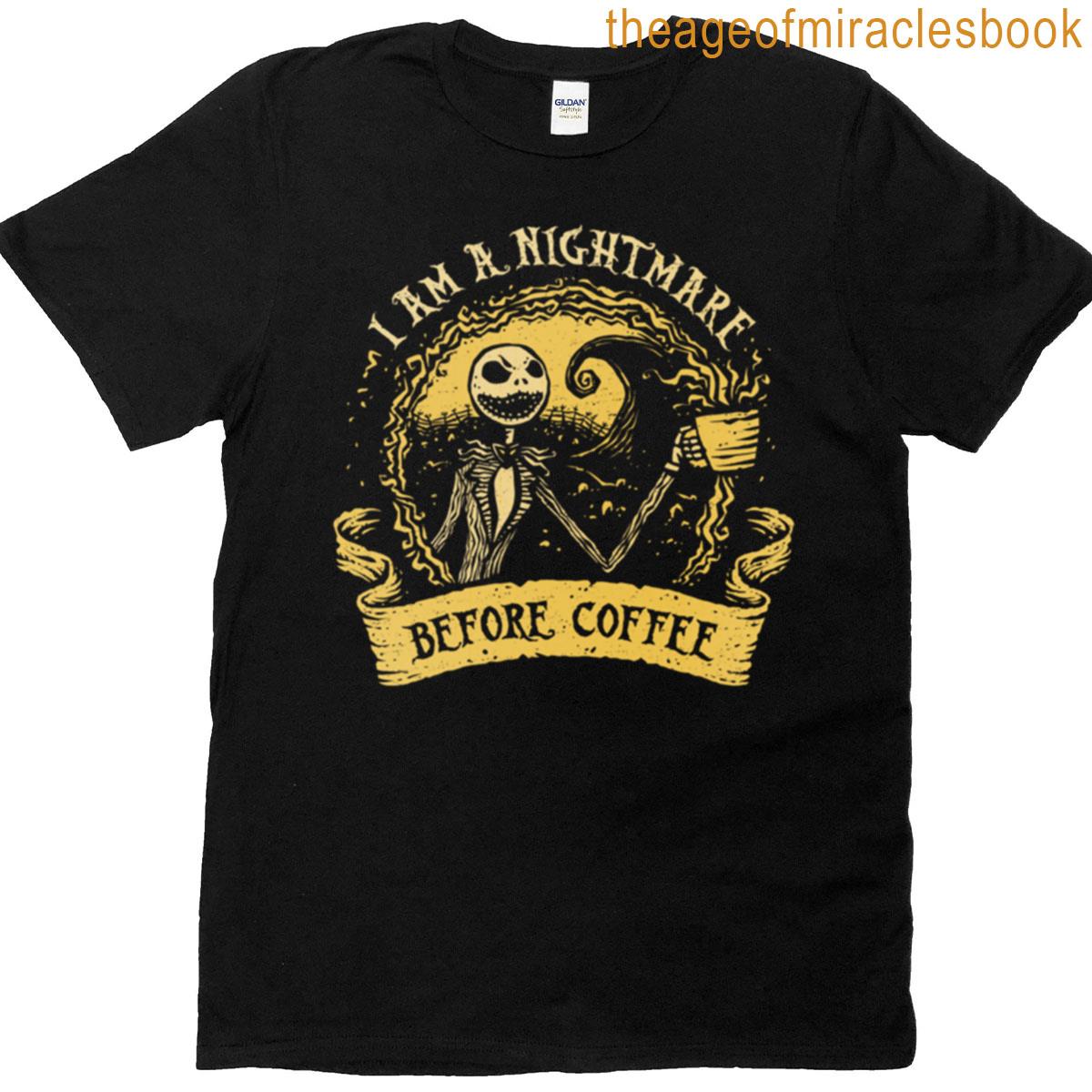 A Nightmare Before Coffee T-shirt