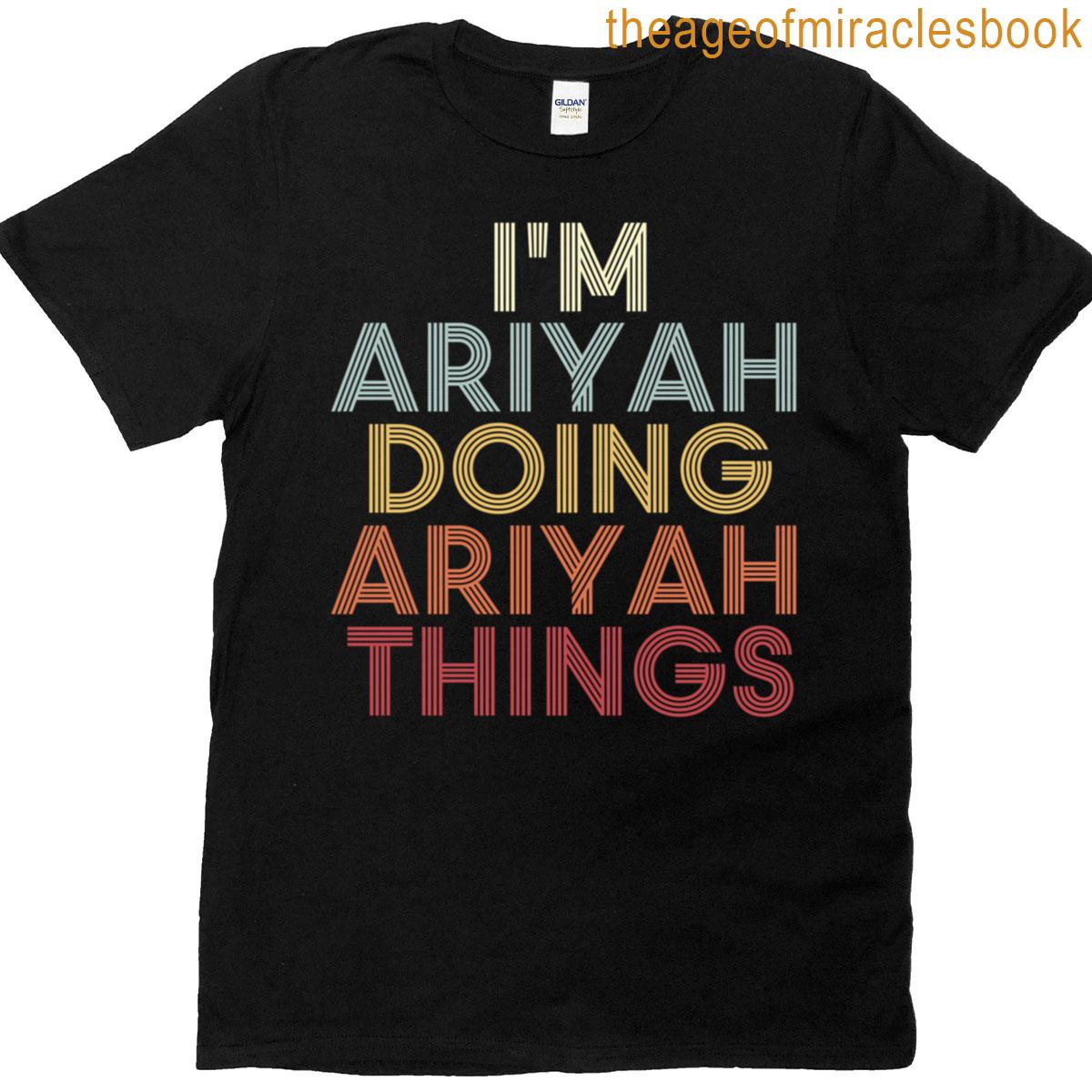 Ariyah Name Ariyah Personalized Name First Given T-shirt