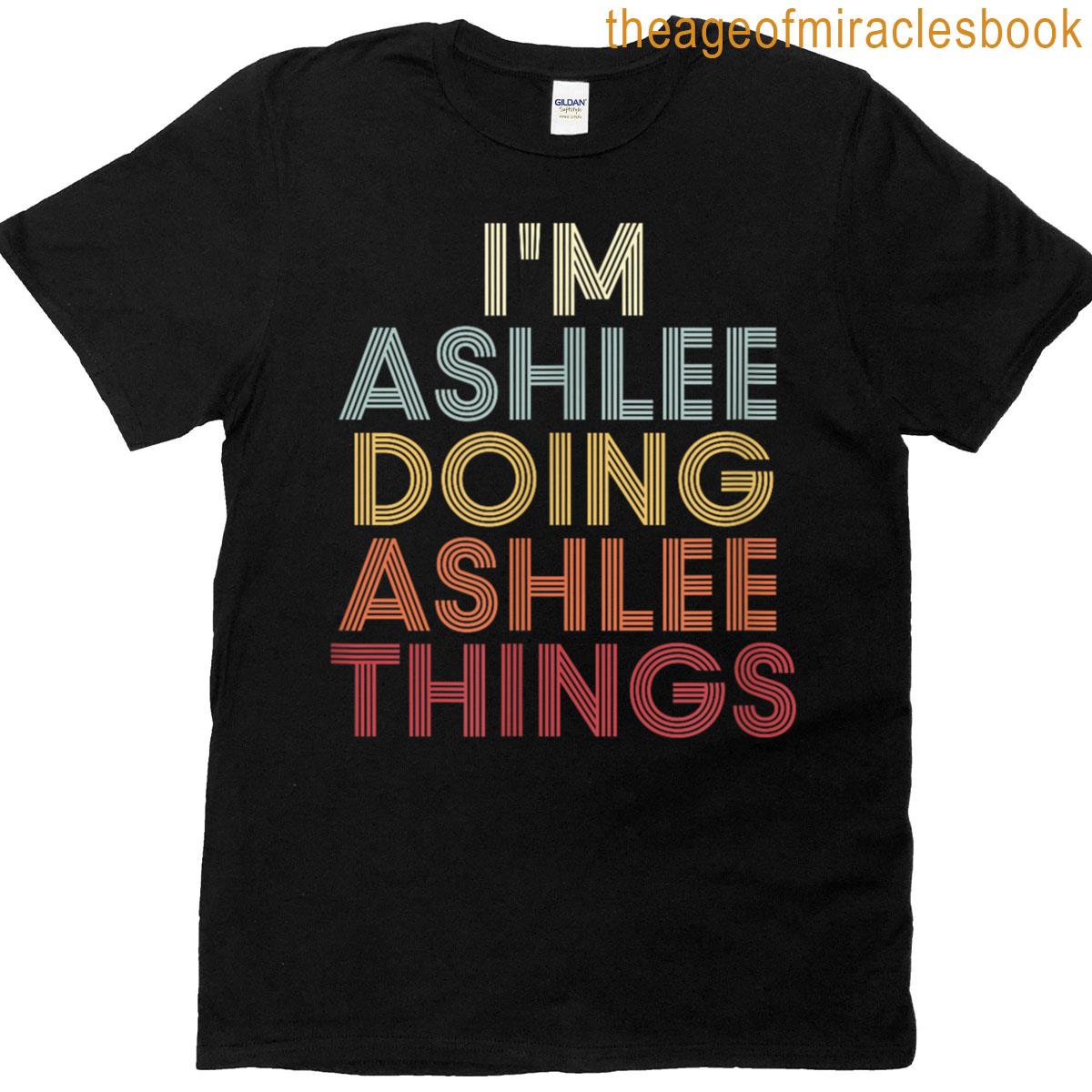 Ashlee Name Ashlee Personalized Name First Given T-shirt