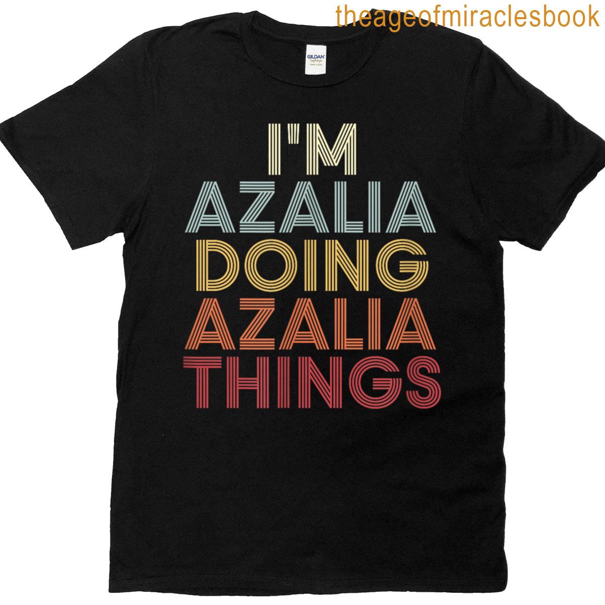Azalia Name Azalia Personalized Name First Given T-shirt