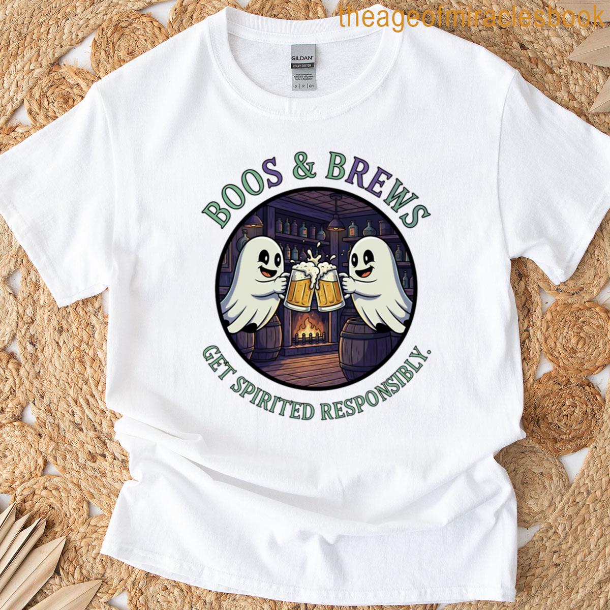 Boos And Brews Get Spirited Responsibly T-shirt