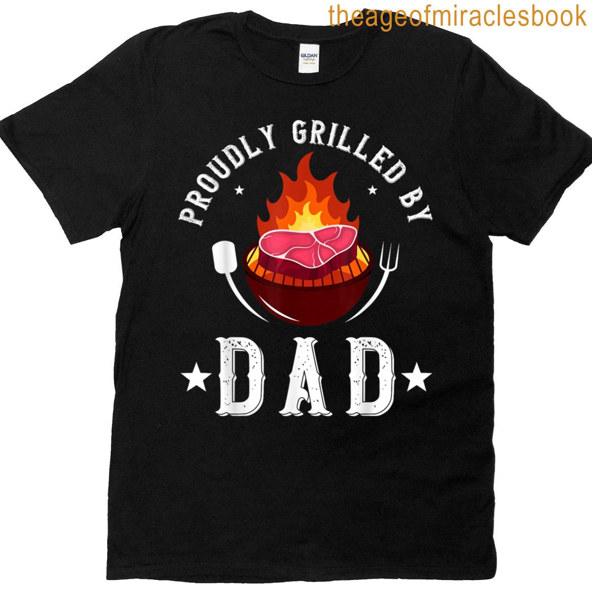 Grilled By Dad Bbq T-shirt