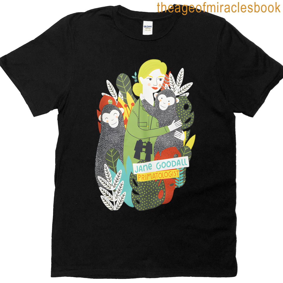 Jane Goodall Primatologist T-shirt