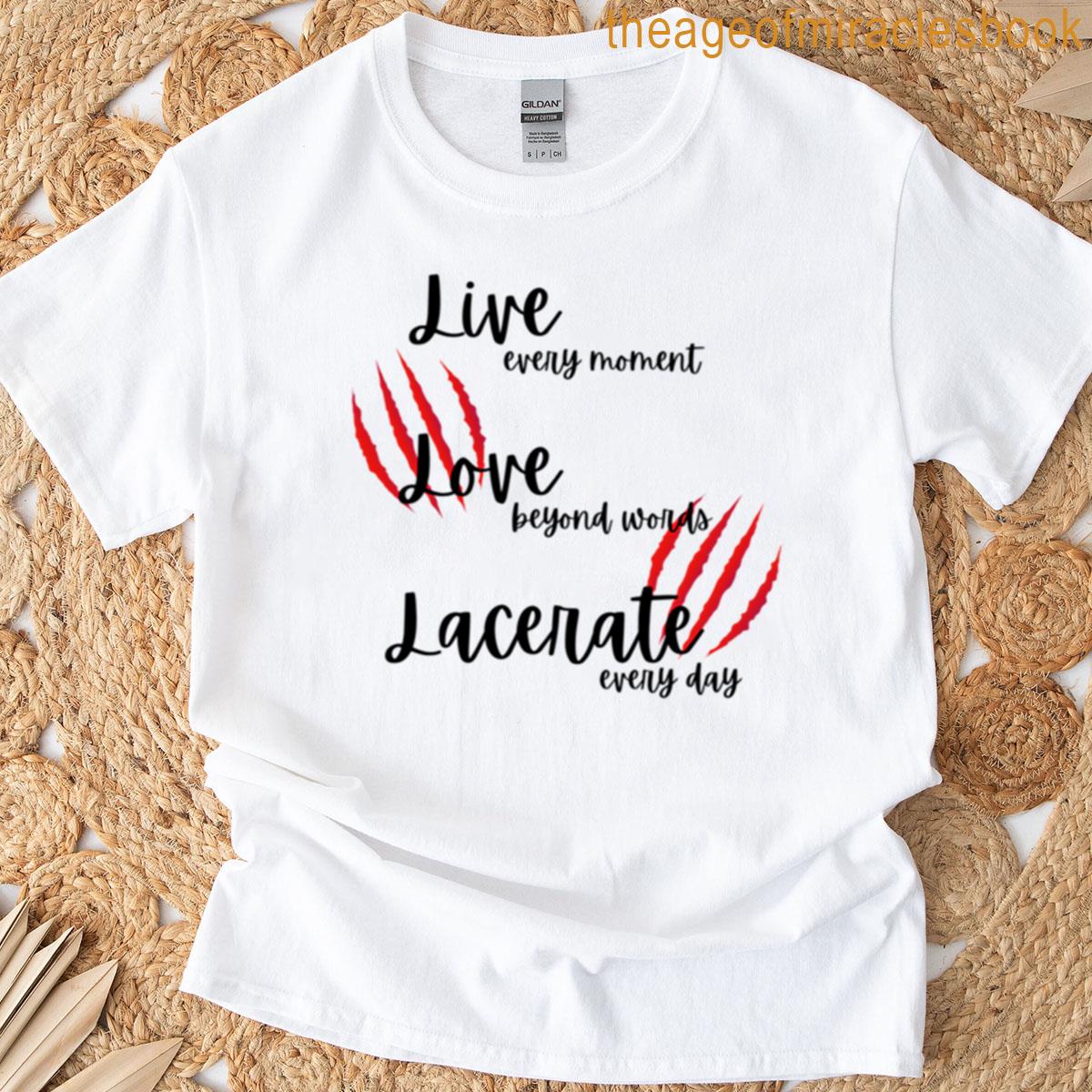 Live Love Lacerate T-shirt