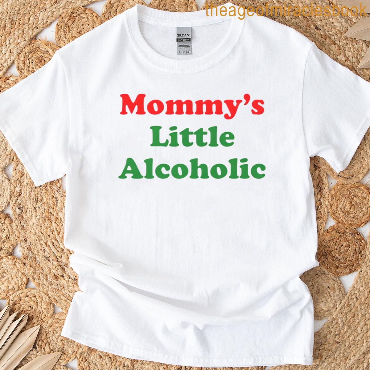 Mommys Little Alcoholic T-shirt