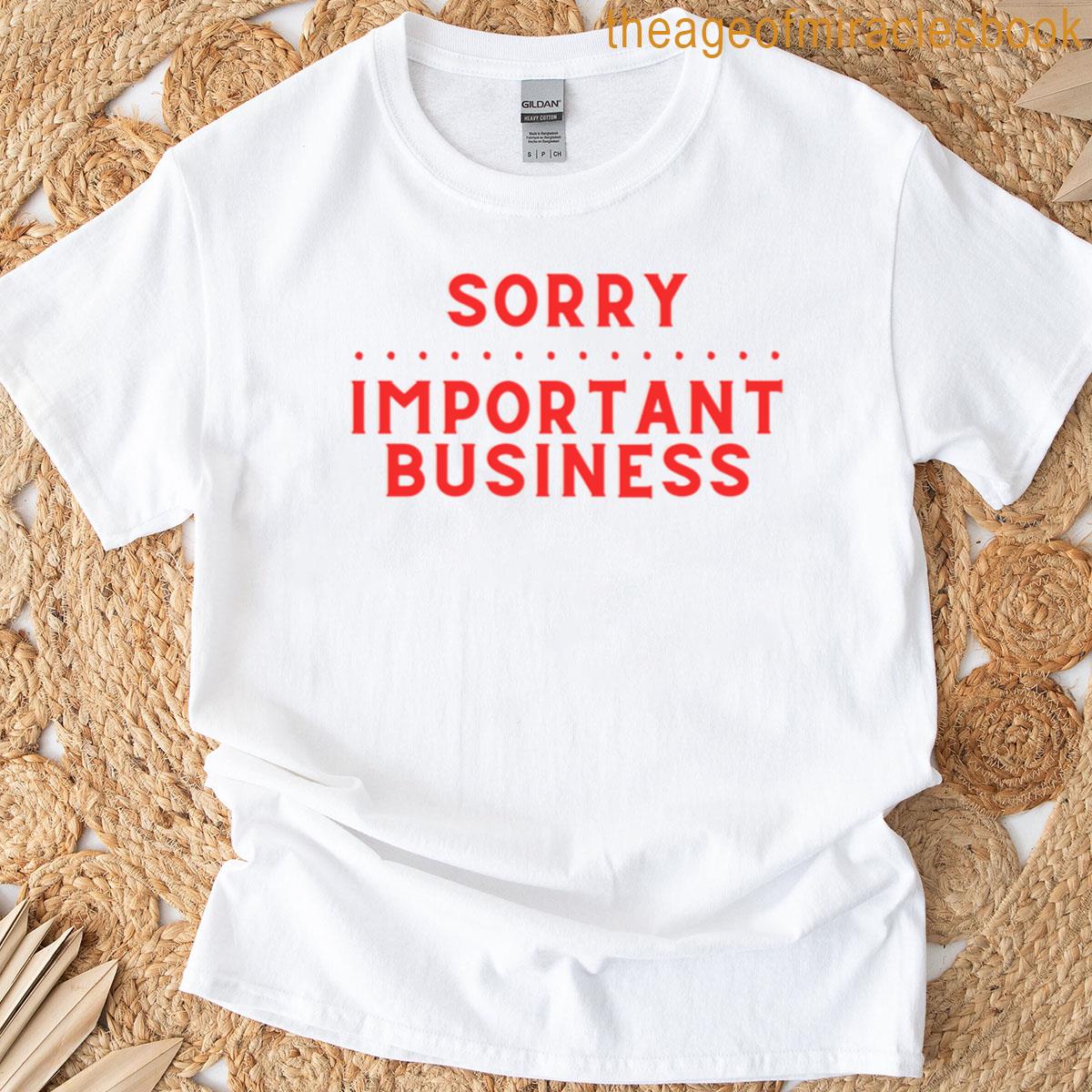 Important Business T-shirt