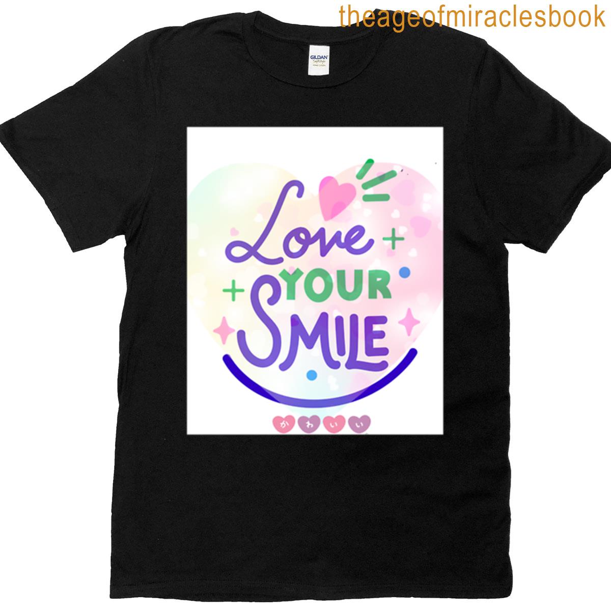 Love Your Smile T-shirt