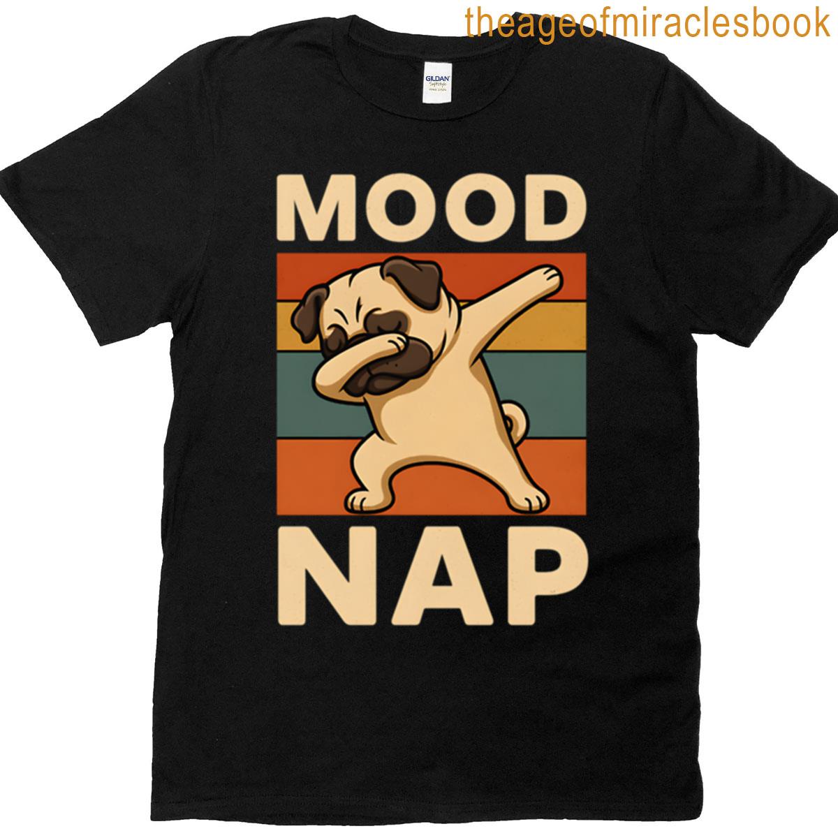Mood Nap Pug Life T-shirt