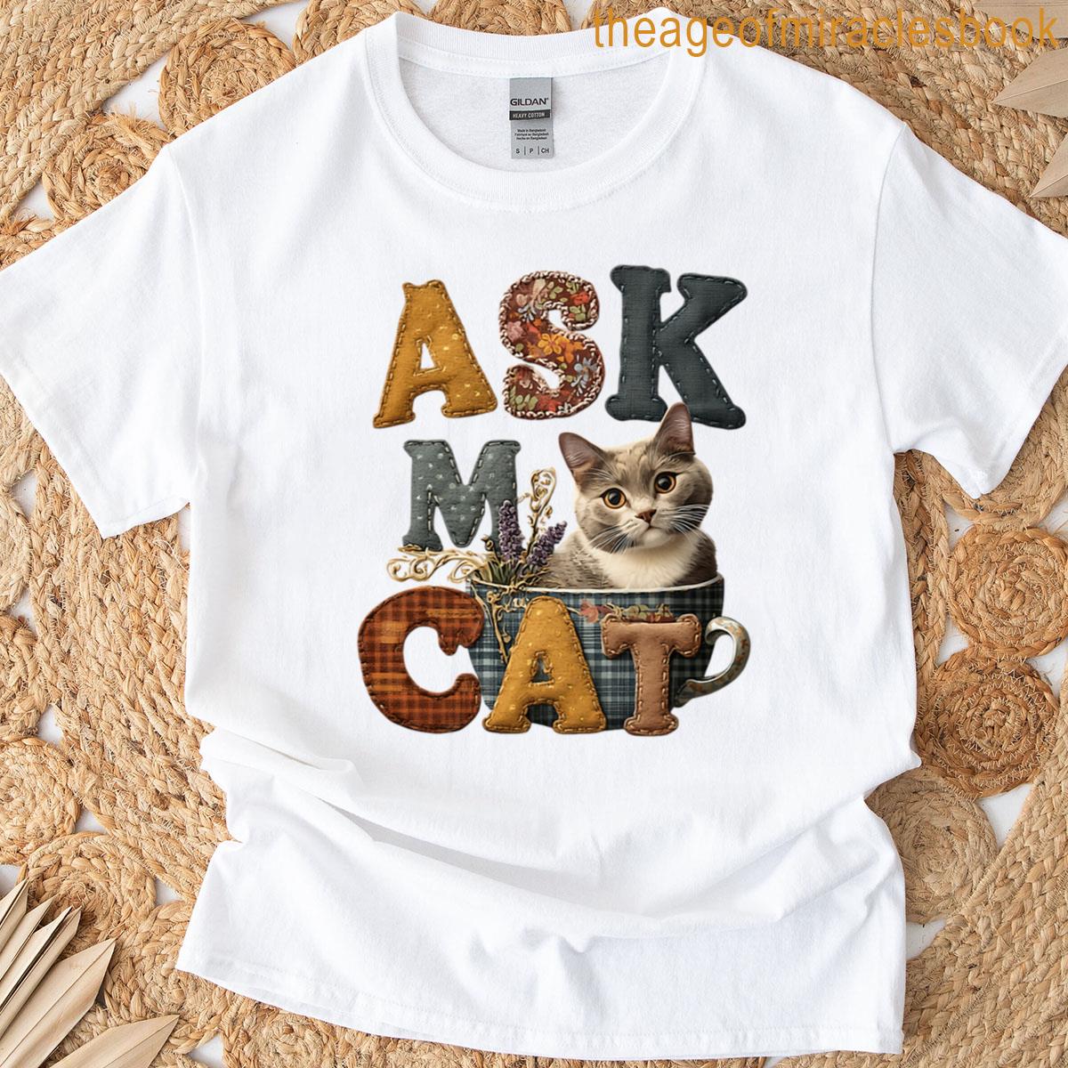 Patchwork Cat Wisdom Ask My Cat Graphic Tee T-shirt