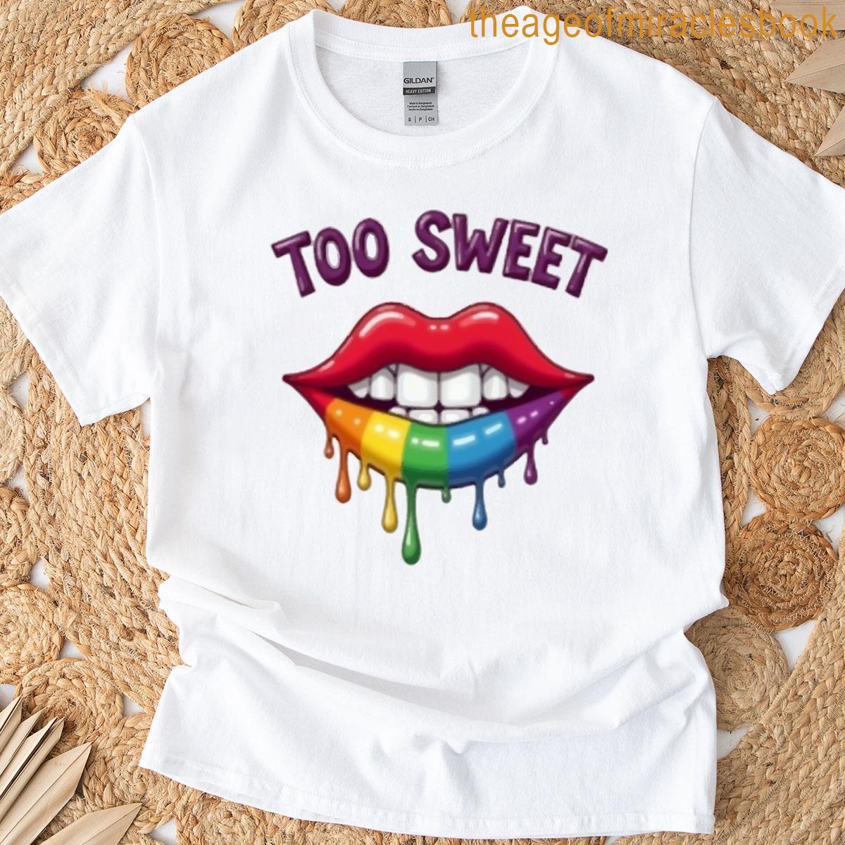 Too Sweet T-shirt