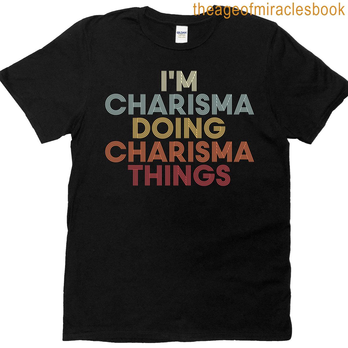 Charisma Name Charisma Personalized Name First Given T-shirt