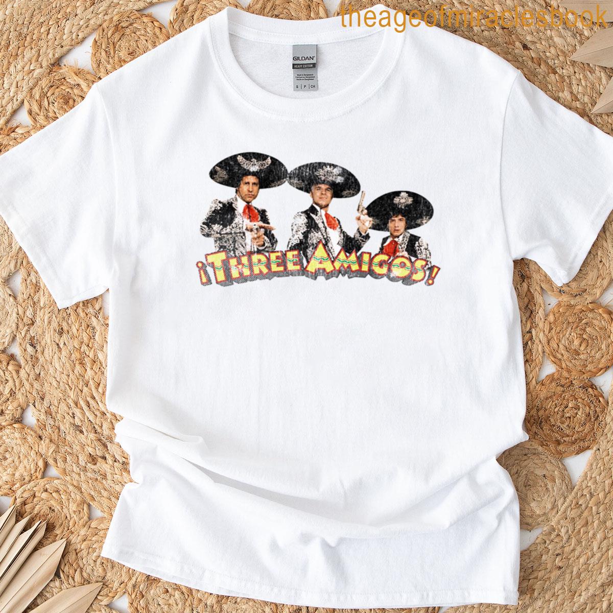 The 3 Amigos T-shirt