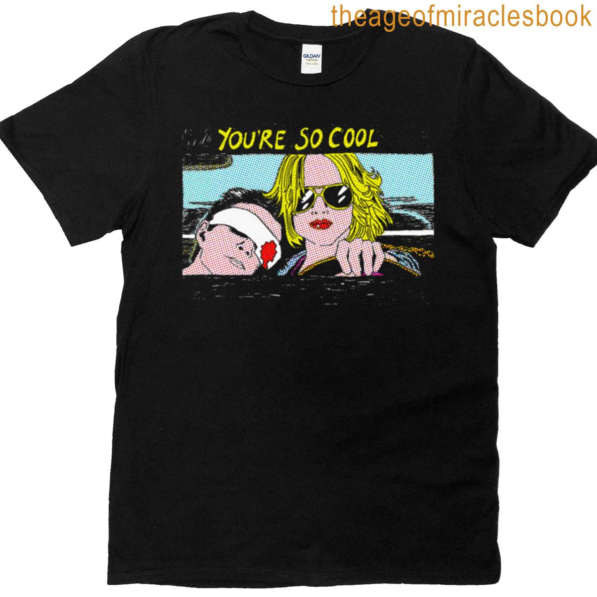 True Romance Youre So Cool White T-shirt