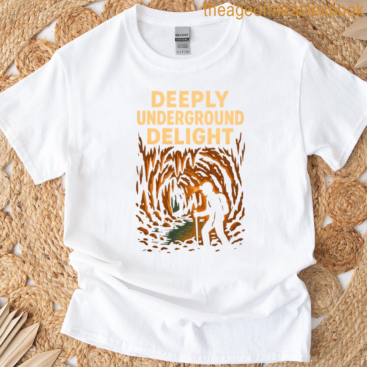 Deeply Underground Delight T-shirt
