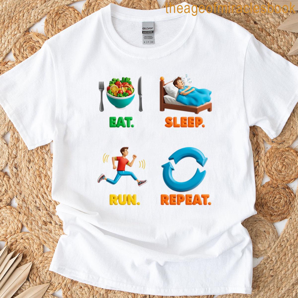 Eat Sleep Run Repeat Funny Running Design T-shirt