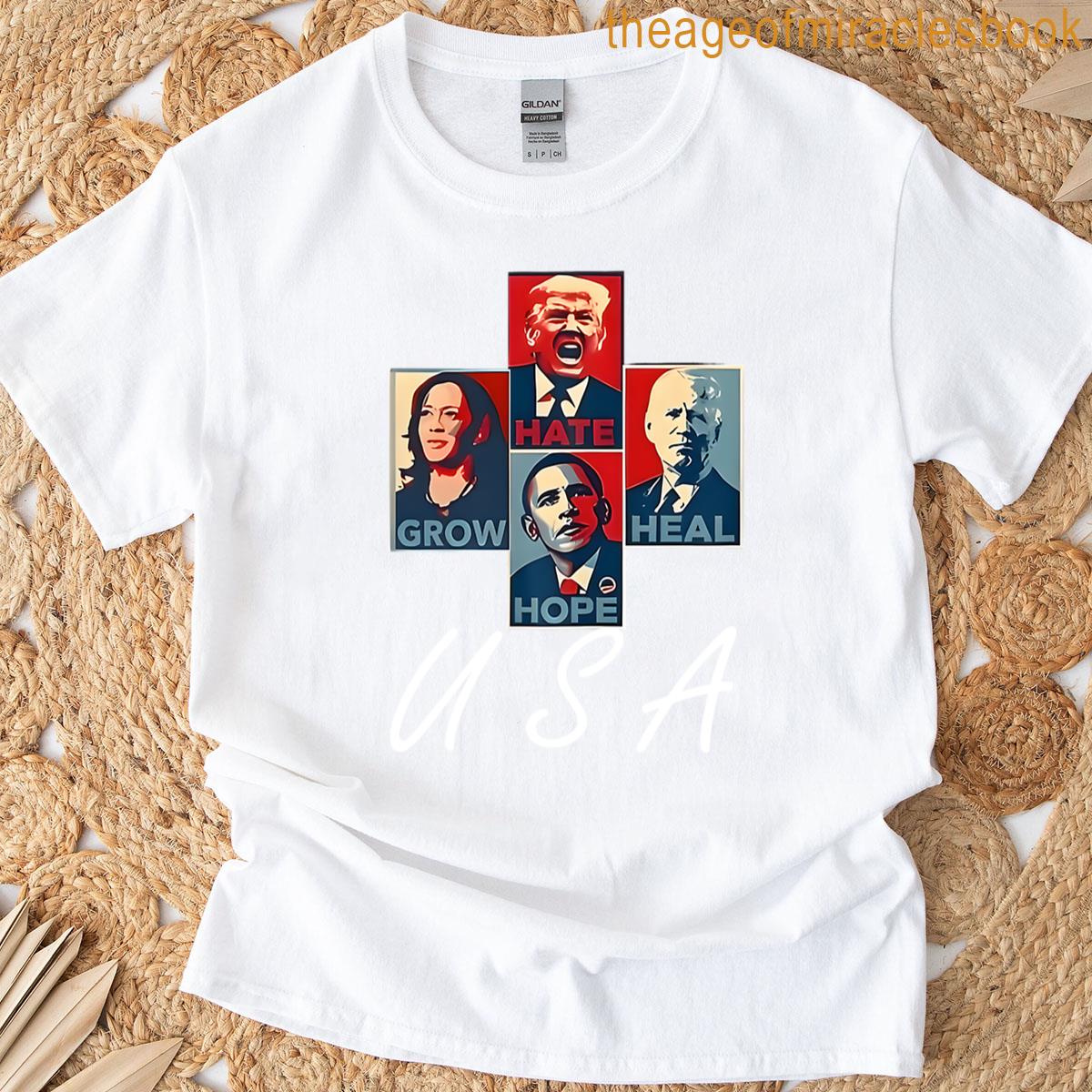 Hope Hate Heal Grow T-shirt
