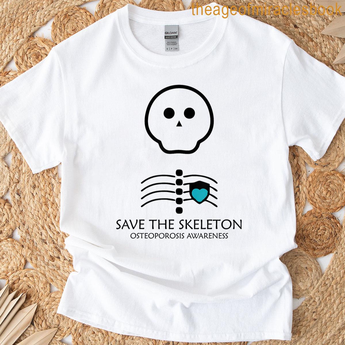 Save The Skeleton – Osteoporosis Awareness T-shirt