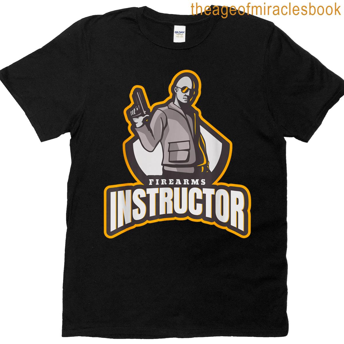 Stylish Firearms Instructor T-shirt