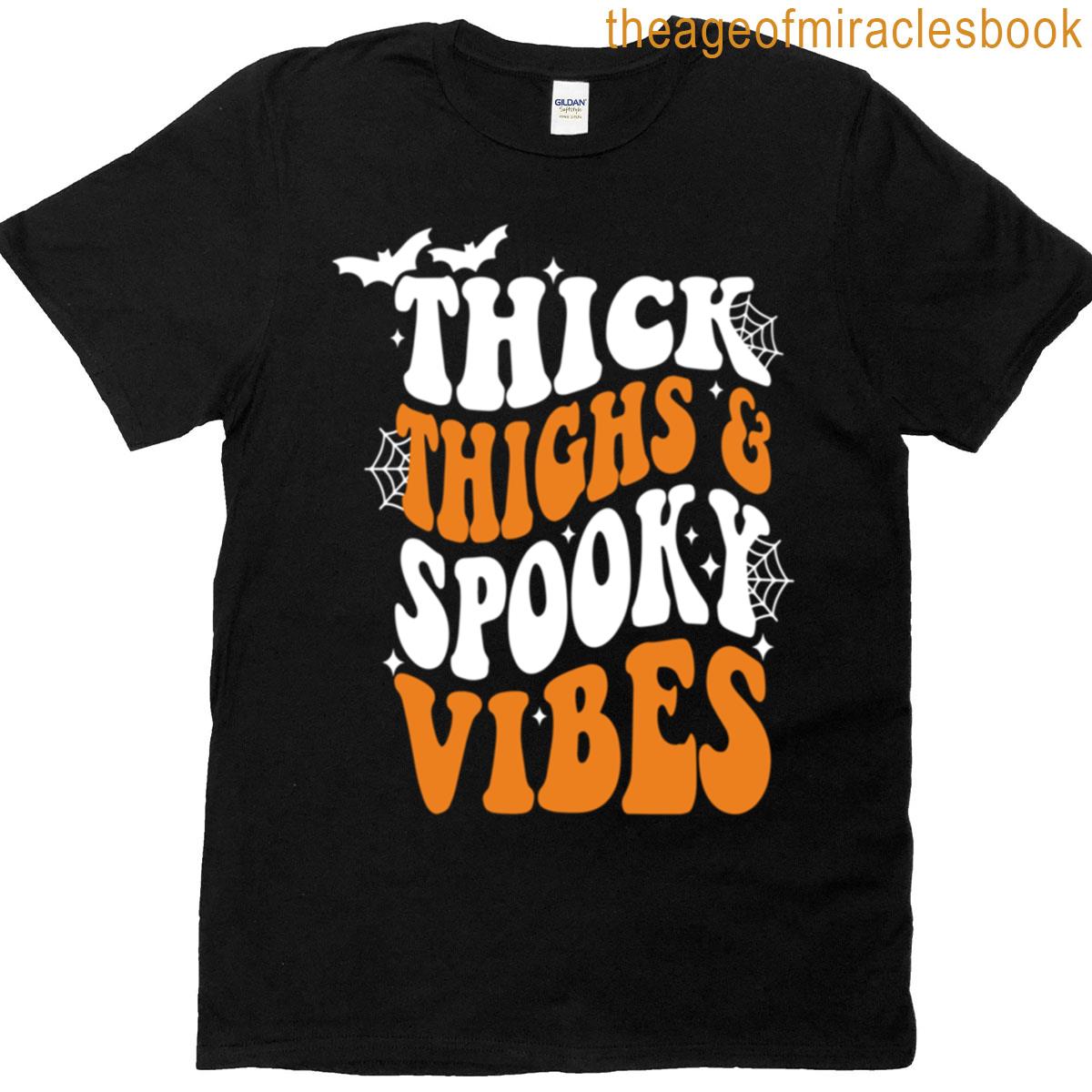 Thick Thighs And Spooky Vibes T-shirt