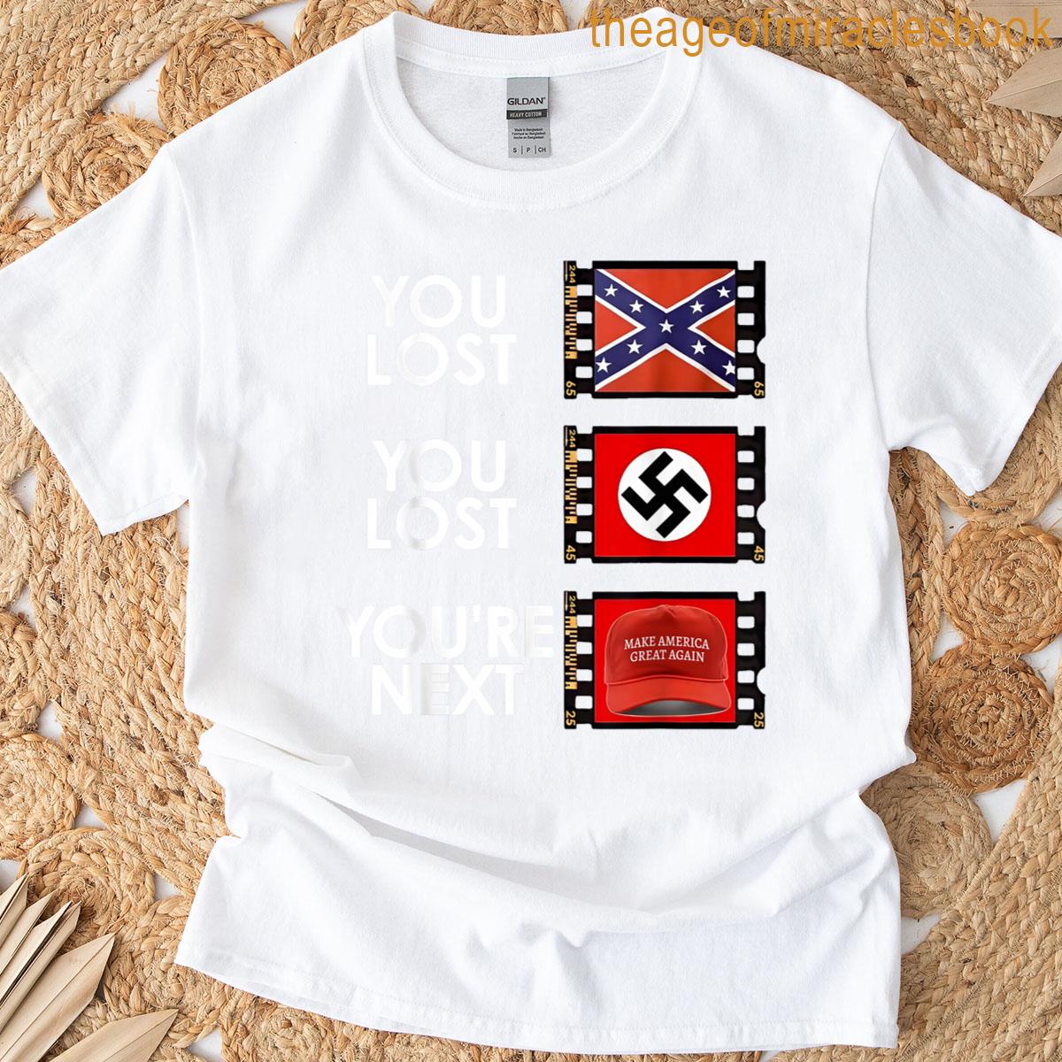 You Lost You Lost Youre Next T-shirt
