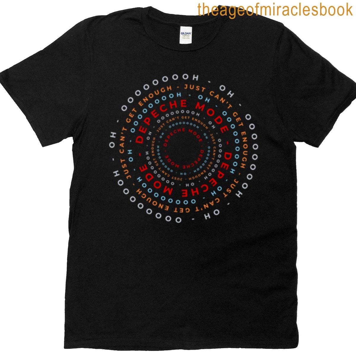 Depeche Mode Devotees Just Cant Get Enough Oh T-shirt