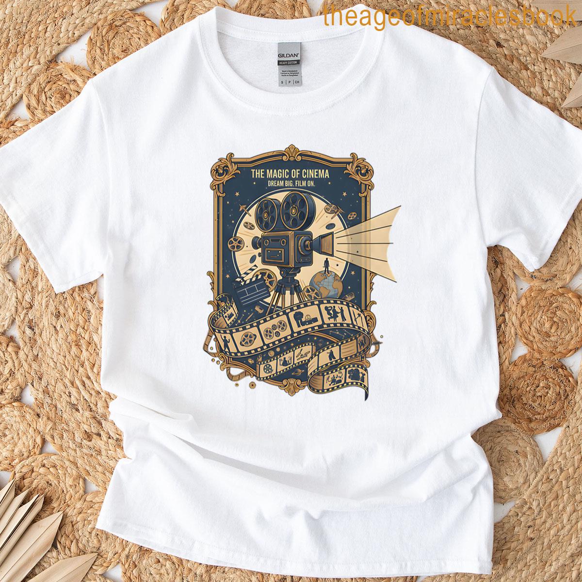 Dream Bigger Cinema Lovers T-shirt