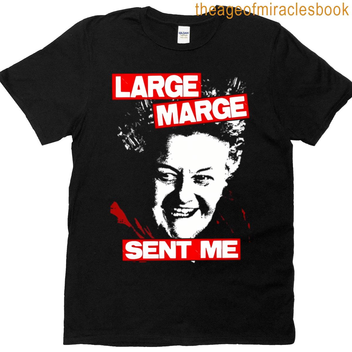 Large Marge Sent Me T-shirt