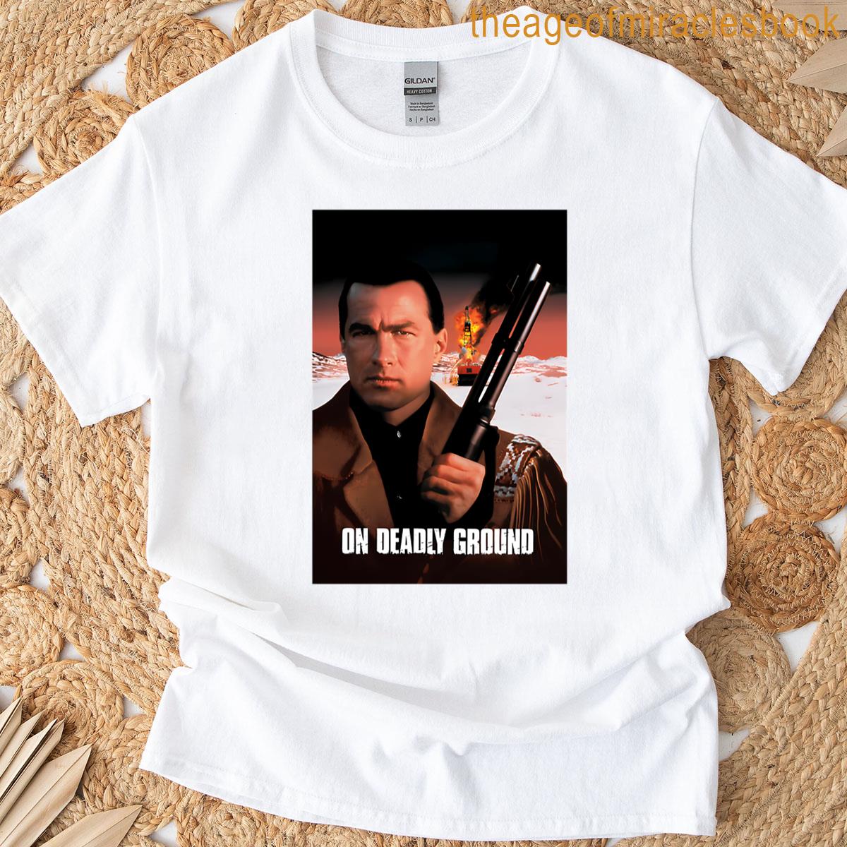 On Deadly Ground T-shirt