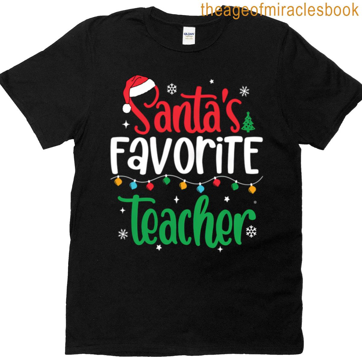 Santas Favorite Teacher T-shirt