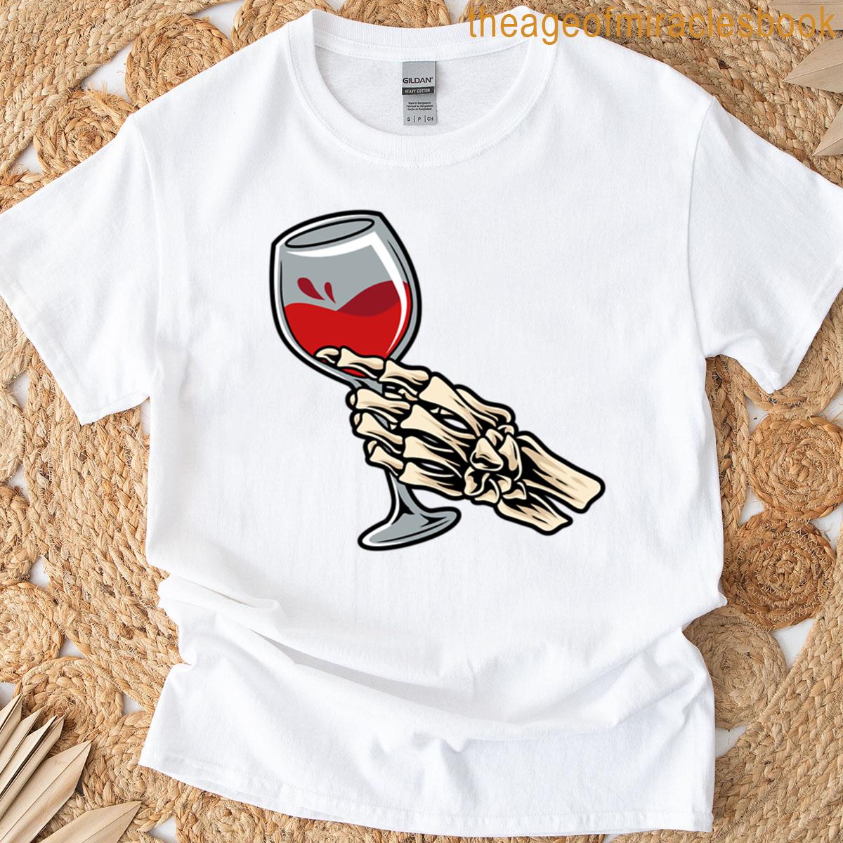 Skeleton Hand With Wine Glass T-shirt