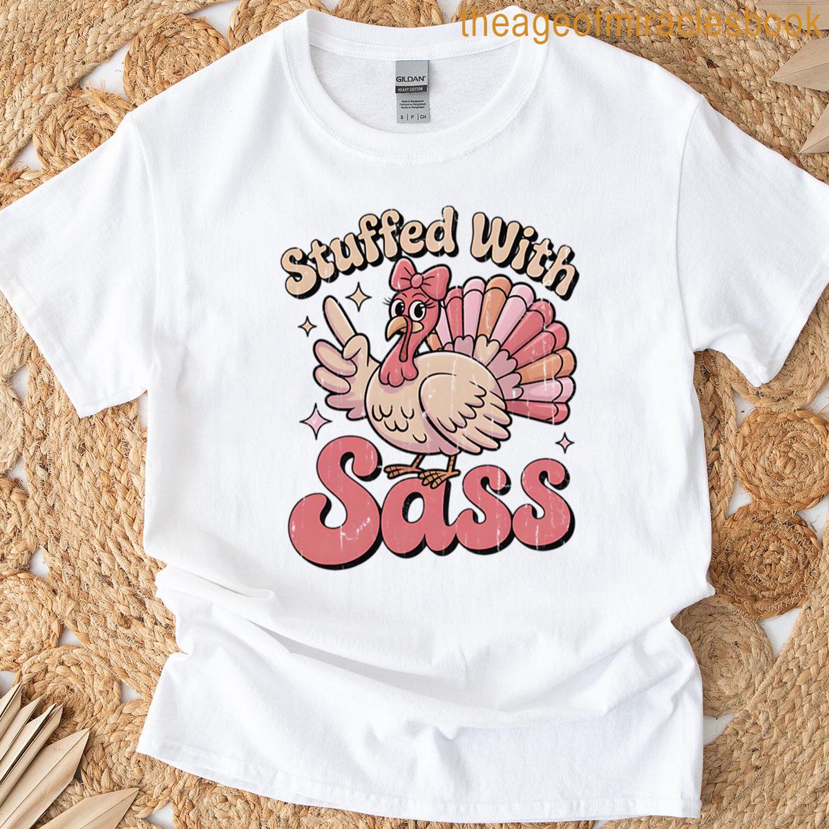 Stuffed With Sass T-shirt