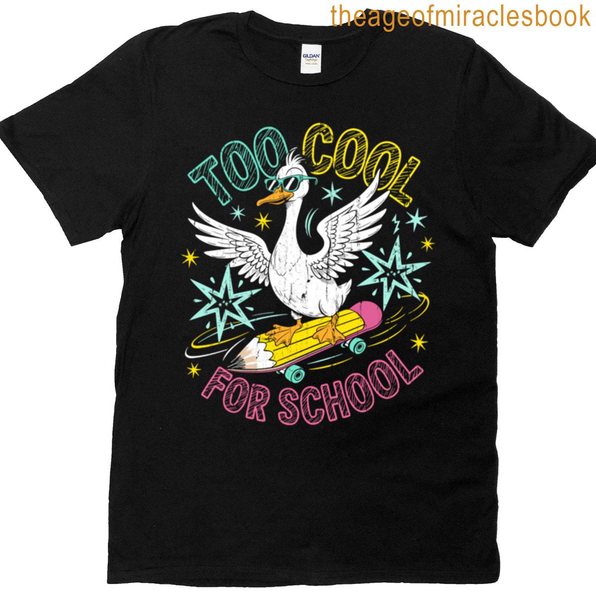 Too Cool For School T-shirt