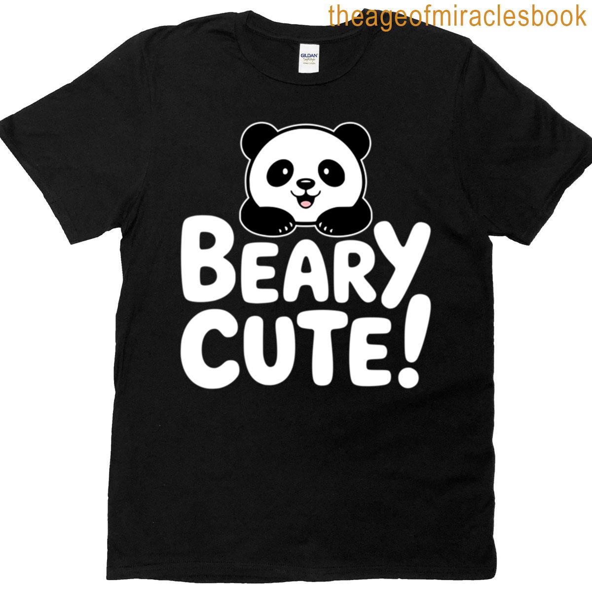 Beary Cute Funny Panda Pun T-shirt