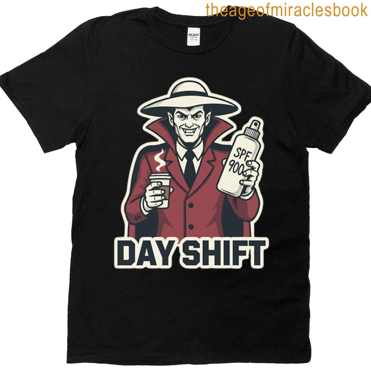 Funny Day Shift Dracula With Coffee And Sunscreen T-shirt