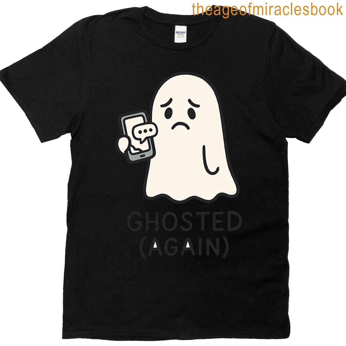 Ghosted And Left On Read T-shirt