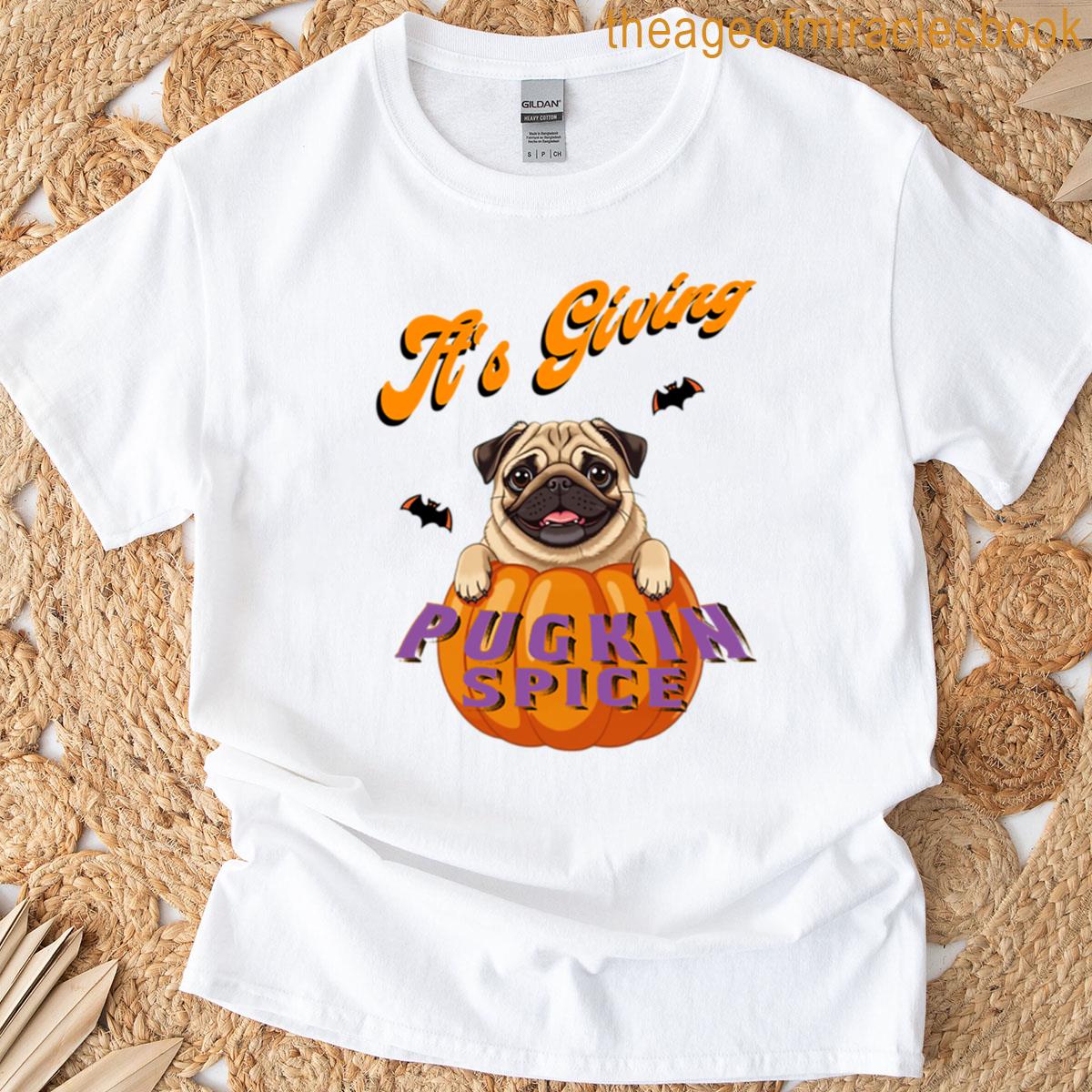 Its Giving Pugkin Spice T-shirt